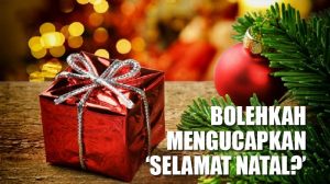 HUKUM UCAPAN SELAMAT HARI RAYA UMAT KEPADA KRISTIANI